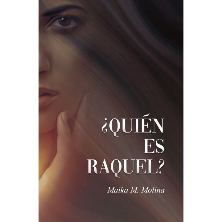 ¿QUIEN ES RAQUEL?