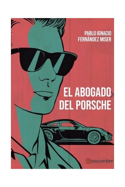 EL ABOGADO DEL PORSCHE