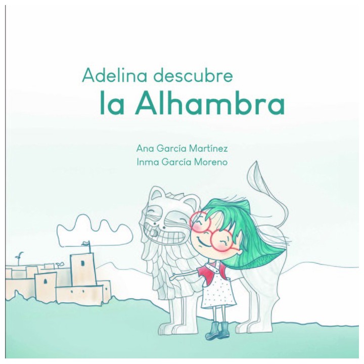 ADELINA DESCUBRE LA ALHAMBRA