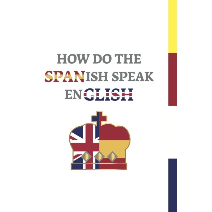 HOW DO THE SPANISH SPEAK ENGLISH