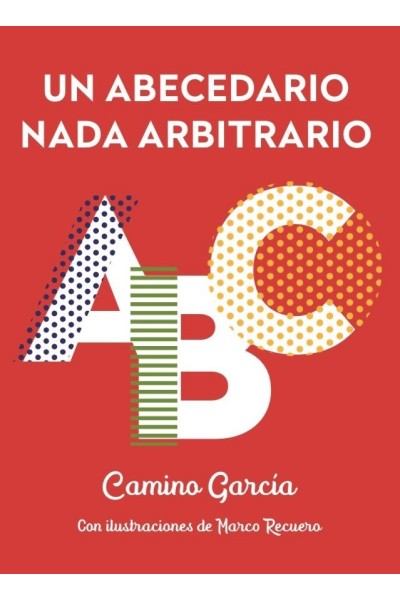 UN ABECEDARIO NADA ARBITRARIO