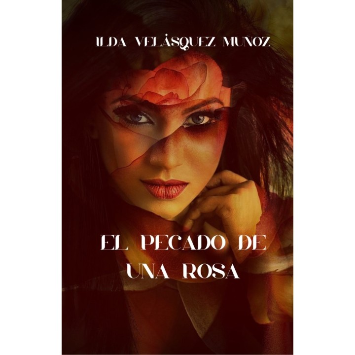 EL PECADO DE UNA ROSA