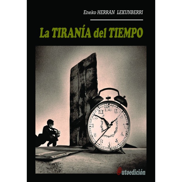 LA TIRANIA DEL TIEMPO