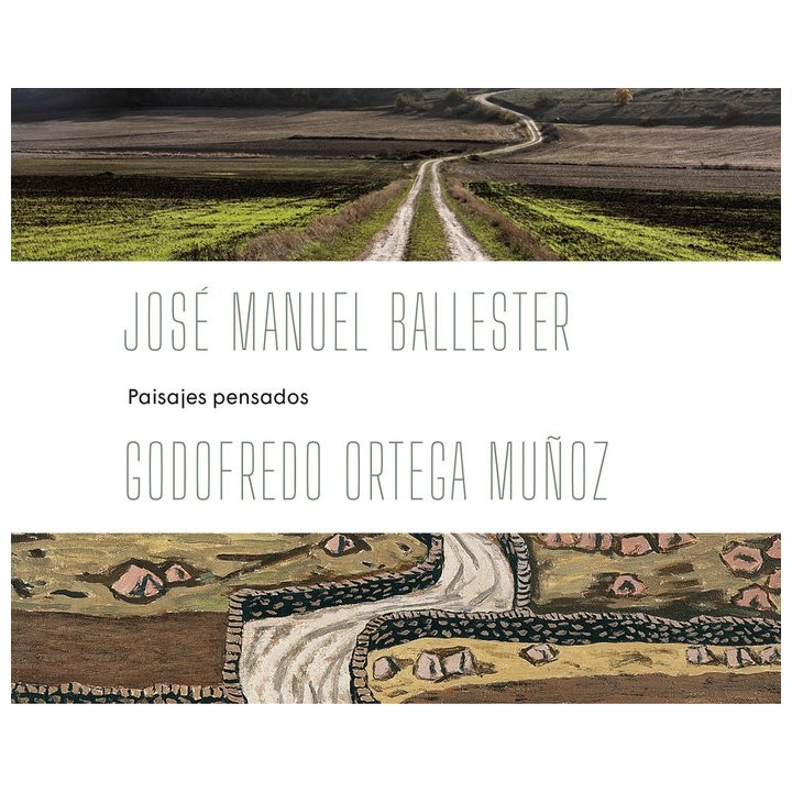 JOSE MANUEL BALLESTER ORTEGA MUÑOZ PAISAJES PENSADOS