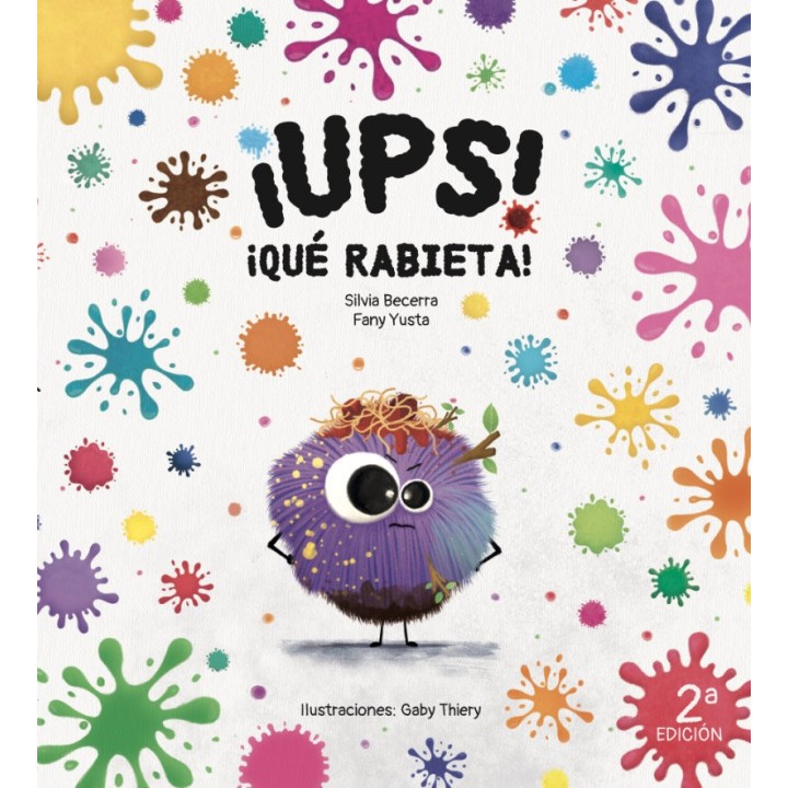 ¡UPS! ¡QUÉ RABIETA!