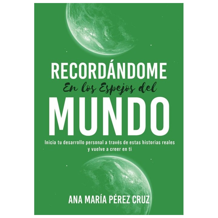 RECORDANDOME EN LOS ESPEJOS DEL MUNDO
