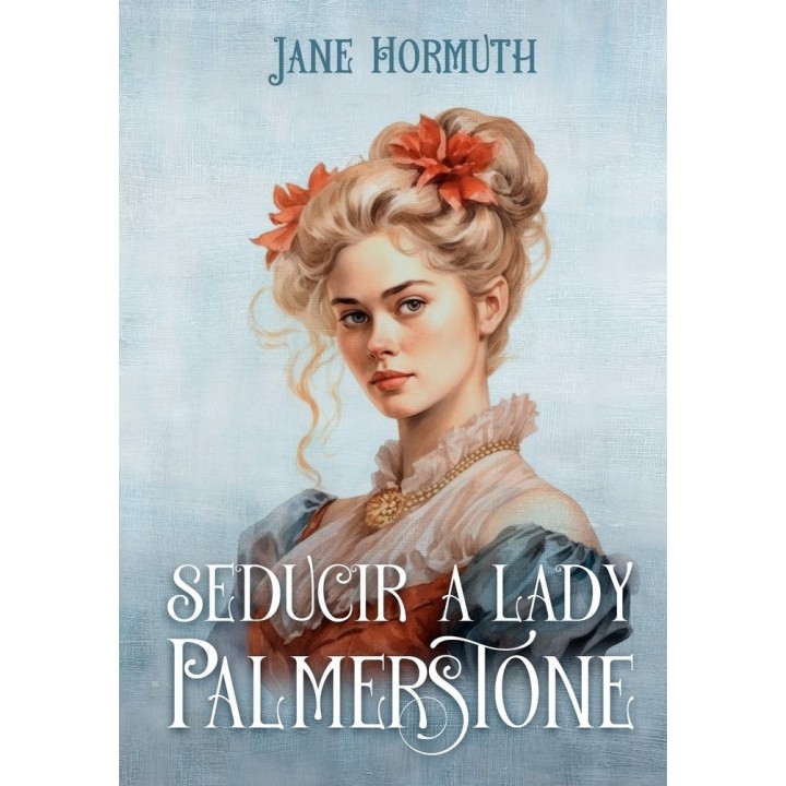 SEDUCIR A LADY PALMERSTONE