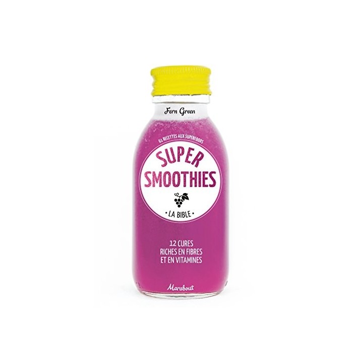 Super smoothies (Cuisine) (French Edition)