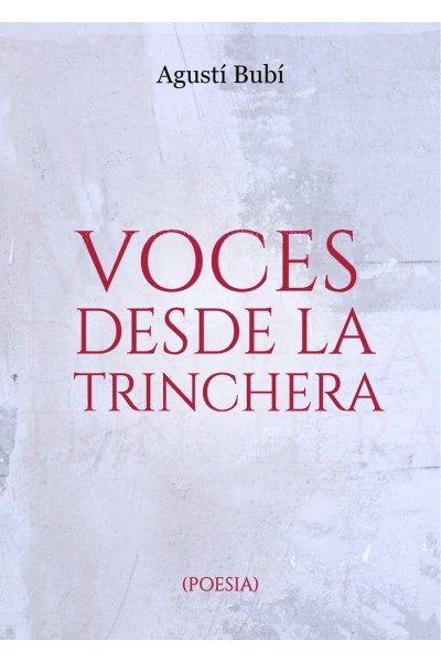 VOCES DESDE LA TRINCHERA