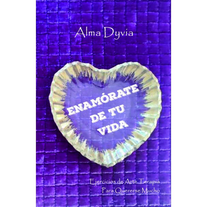 ENAMORATE DE TU VIDA