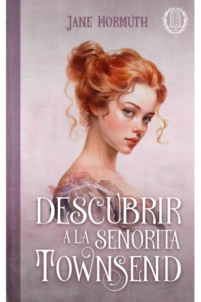 DESCUBRIR A LA SEÑORITA TOWNSEND