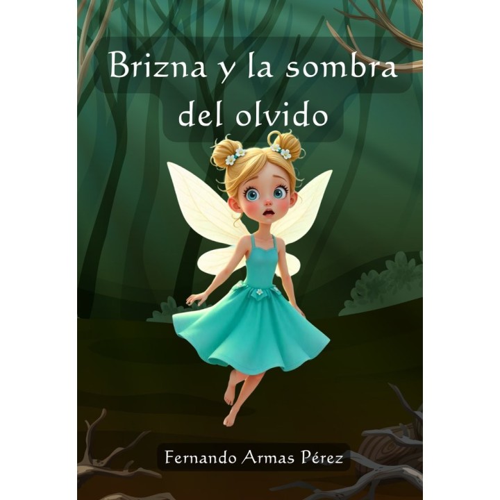 BRIZNA Y LA SOMBRA DEL OLVIDO