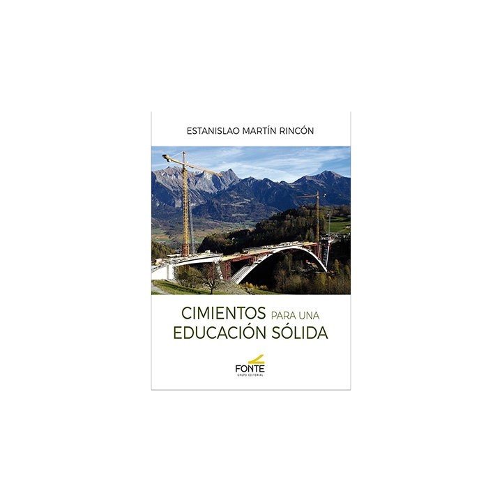 CIMIENTOS PARA UNA EDUCACION SOLIDA