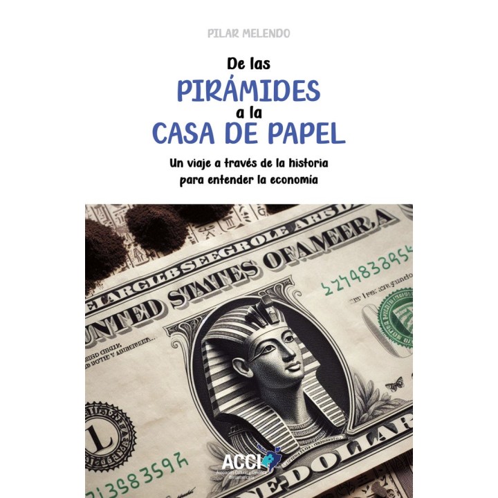 DE LAS PIRAMIDES A LA CASA DE PAPEL