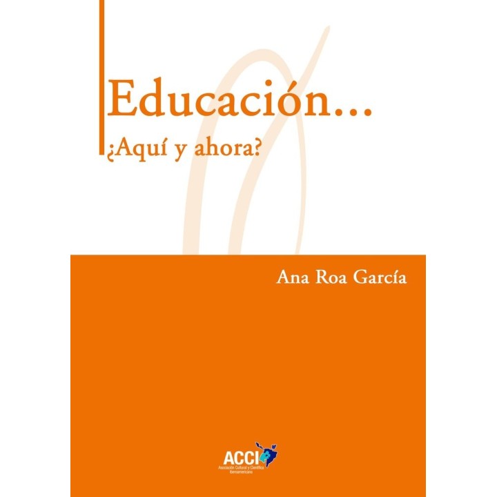 EDUCACION AQUI Y AHORA