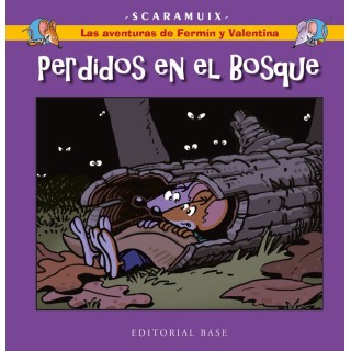 LAS AVENTURAS DE FERMIN Y VALENTINA 6 PERDIDOS EN EL BOSQUE