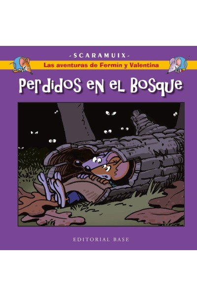 LAS AVENTURAS DE FERMIN Y VALENTINA 6 PERDIDOS EN EL BOSQUE