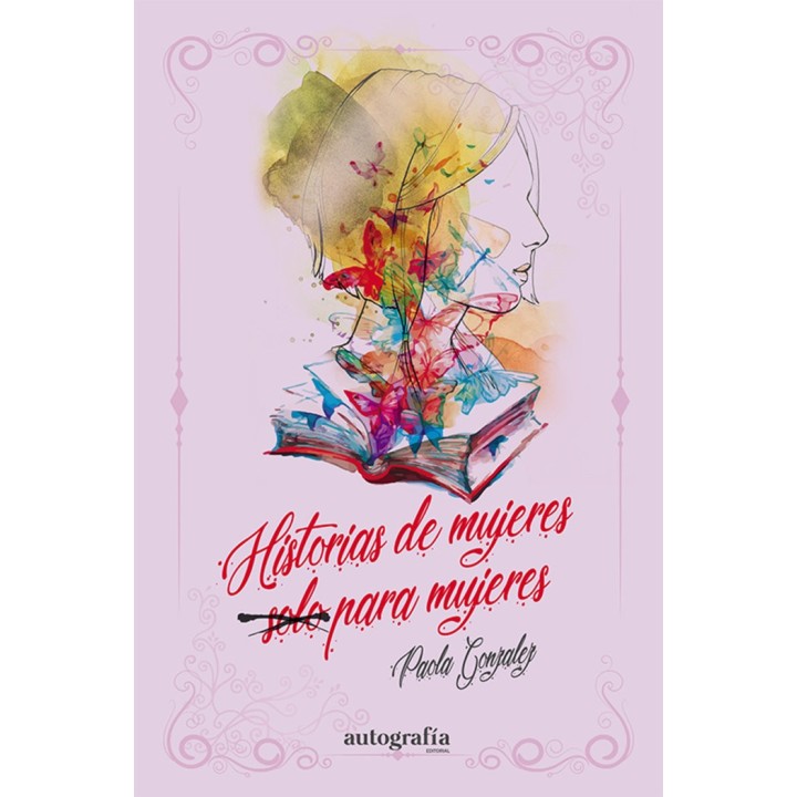 HISTORIA DE MUJERES SOLO PARA MUJERES