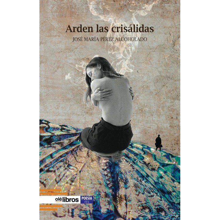 ARDEN LAS CRISALIDAS