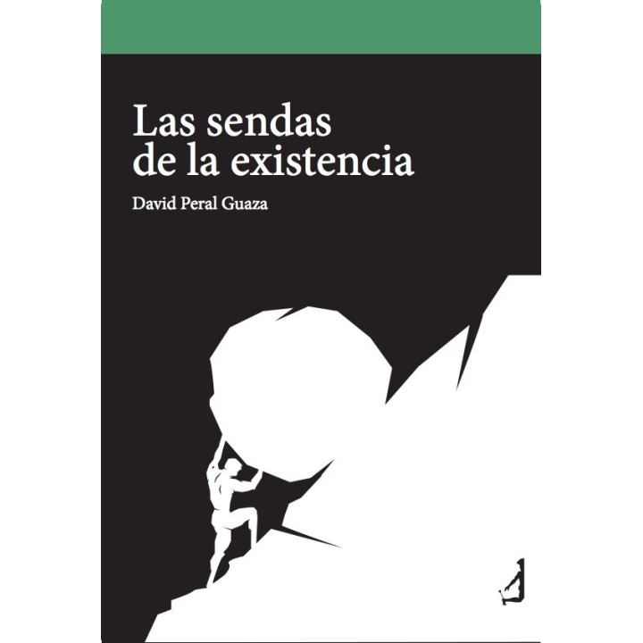 LAS SENDAS DE LA EXISTENCIA