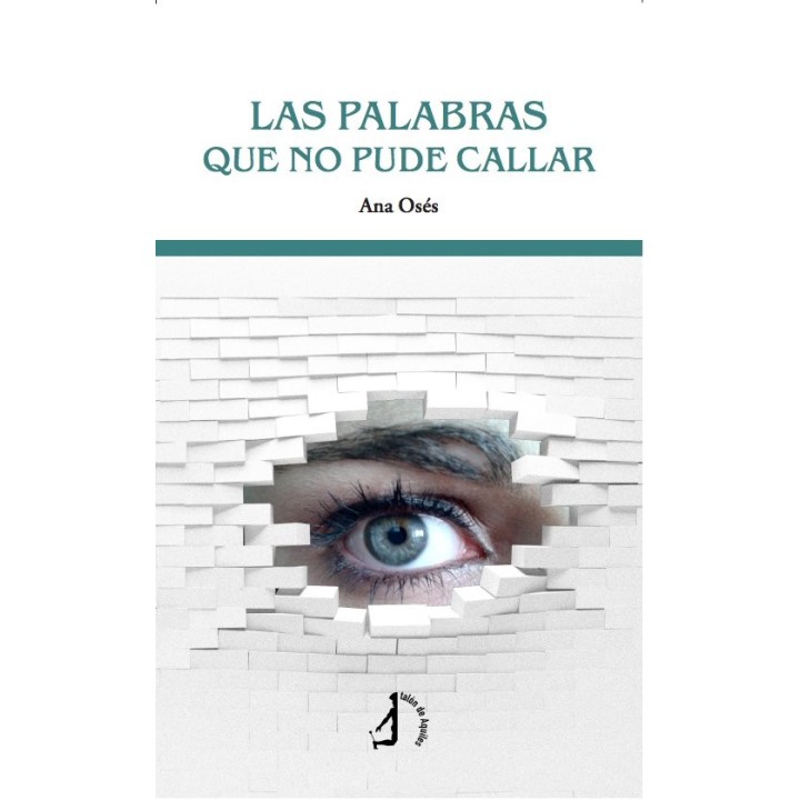 LAS PALABRAS QUE NO PUDE CALLAR
