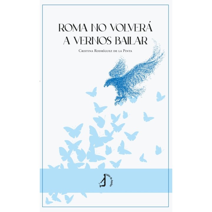 ROMA NO VOLVERA A VERNOS BAILAR
