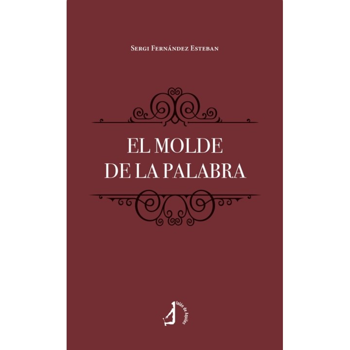 EL MOLDE DE LA PALABRA