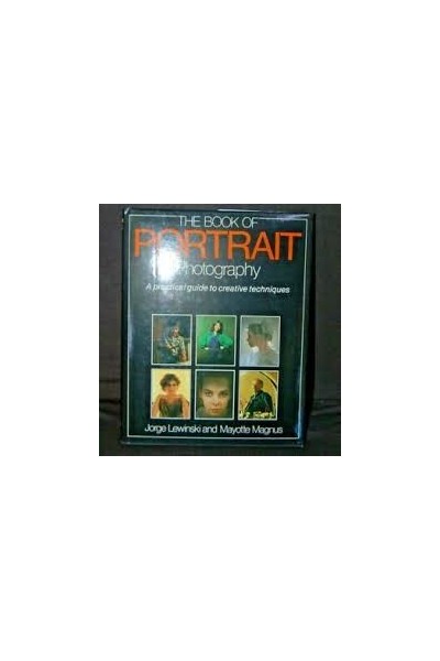 The Book of Portrait Photography. A practical guide to creative techniques