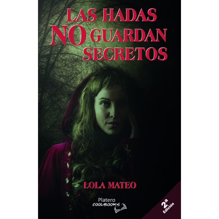LAS HADAS NO GUARDAN SECRETOS. 2DA EDICION