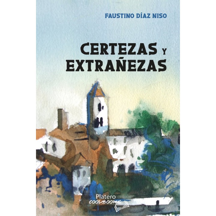 CERTEZAS Y EXTRAÑEZAS