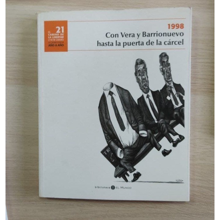Con vera y Barrionuevo hasta la puerta de la carcel