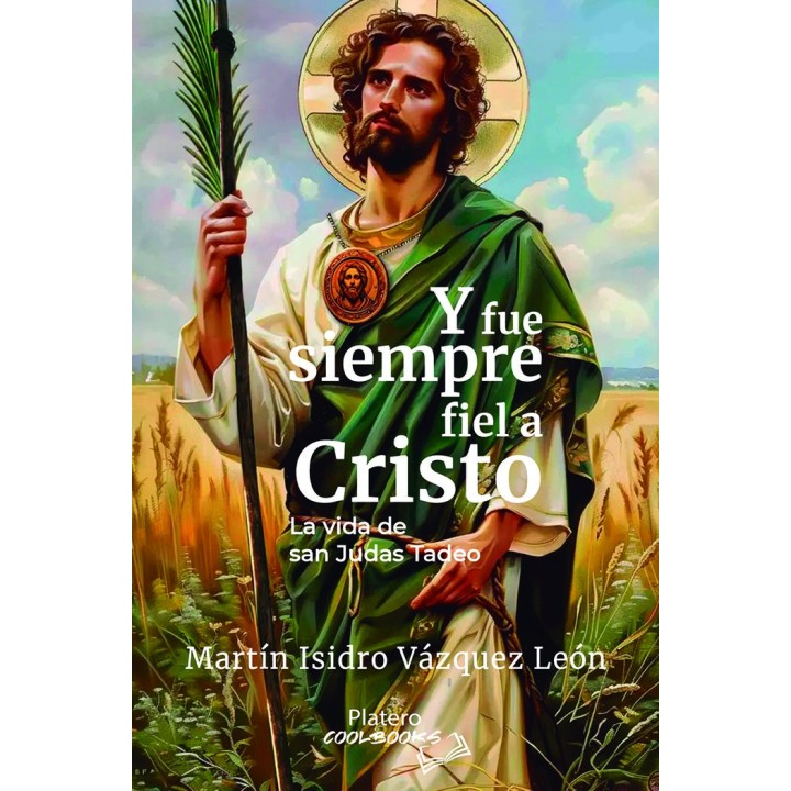 Y FUE SIEMPRE FIEL A CRISTO