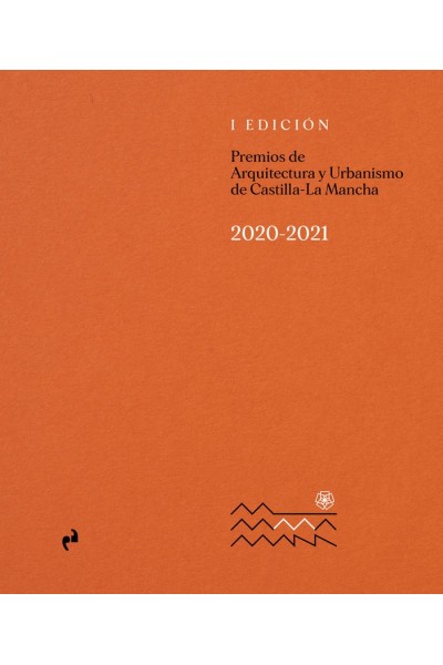 PREMIOS DE ARQUITECTURA Y URBANISMO DE CASTILLA LA-MANCHA