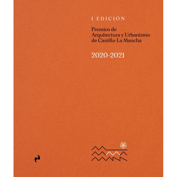 PREMIOS DE ARQUITECTURA Y URBANISMO DE CASTILLA LA-MANCHA