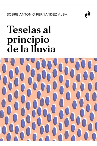 TESELAS AL PRINCIPIO DE LA LLUVIA