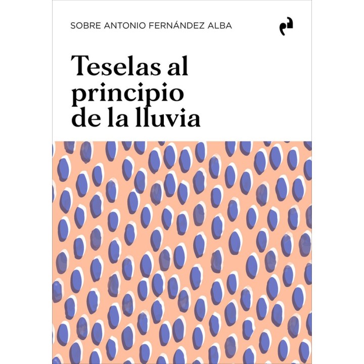 TESELAS AL PRINCIPIO DE LA LLUVIA