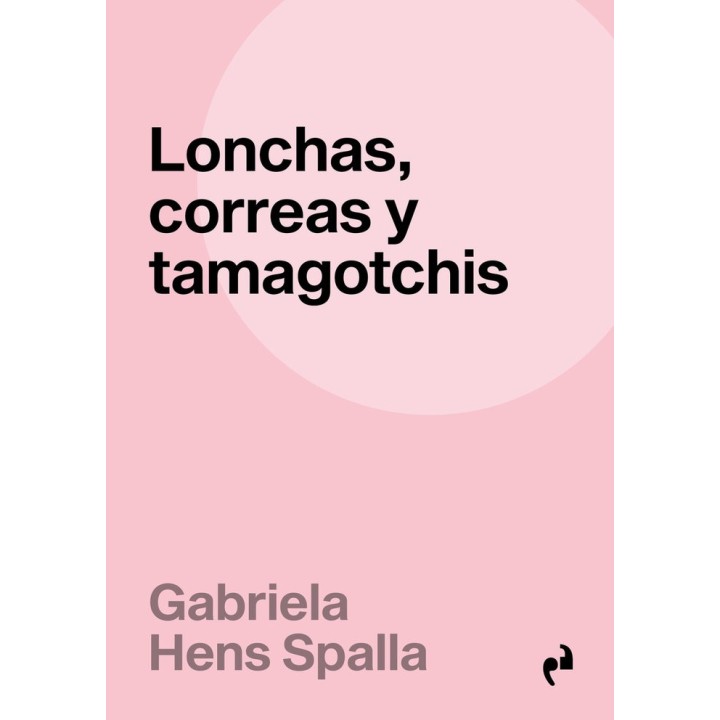 LONCHAS CORREAS Y TAMAGOTCHIS