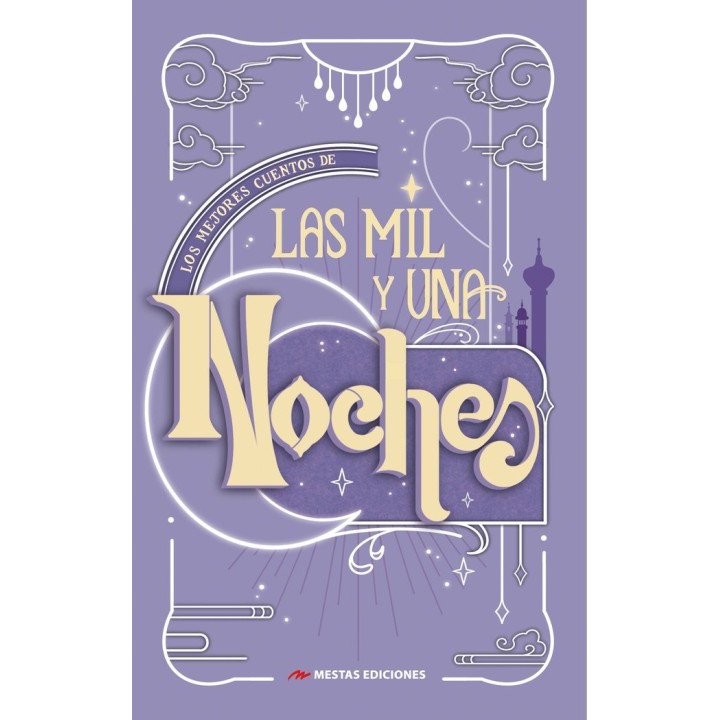 LOS MEJORES CUENTOS DE LAS MIL Y UNA NOCHES