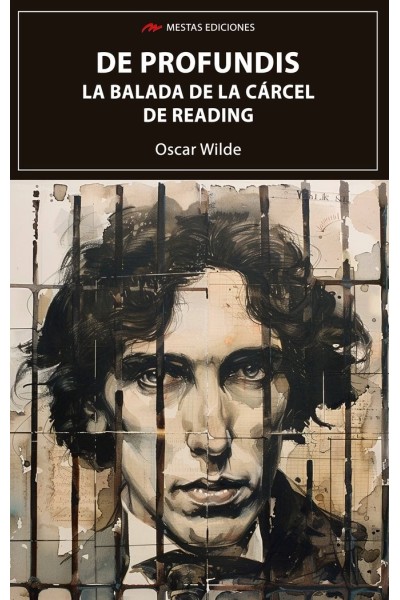 DE PROFUNDIS Y LA BALADA DE LA CARCEL DE READING