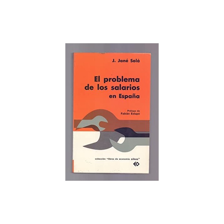 EL PROBLEMA DE LOS SALARIOS EN ESPAÑA