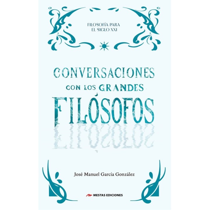 CONVERSACIONES CON LOS GRANDES FILOSOFOS