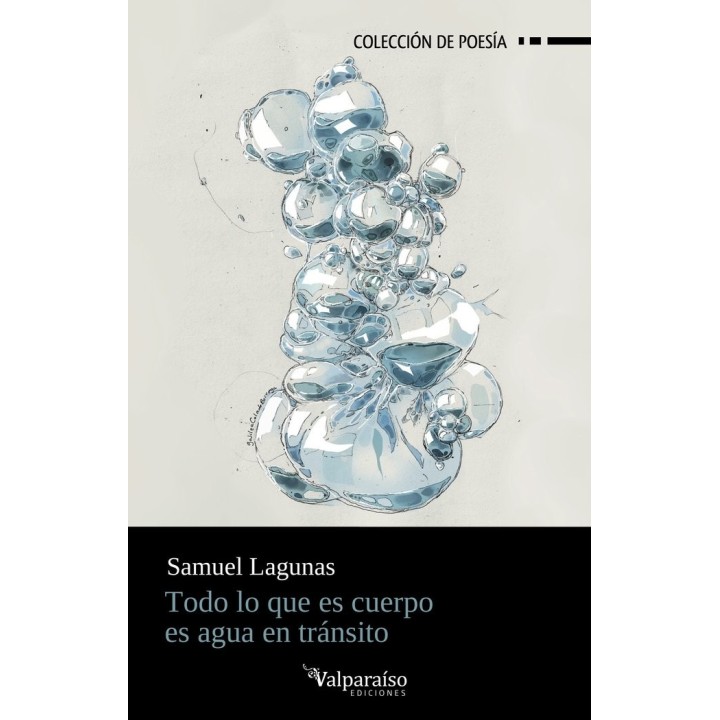 TODO LO QUE ES CUERPO ES AGUA EN TRANSITO