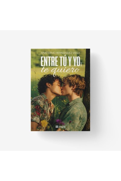 ENTRE TU Y YO: TE QUIERO