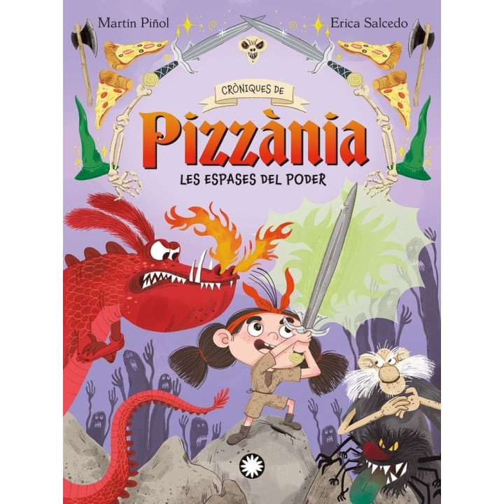 CRONIQUES DE PIZZANIA 2 LES ESPASES DEL PODER