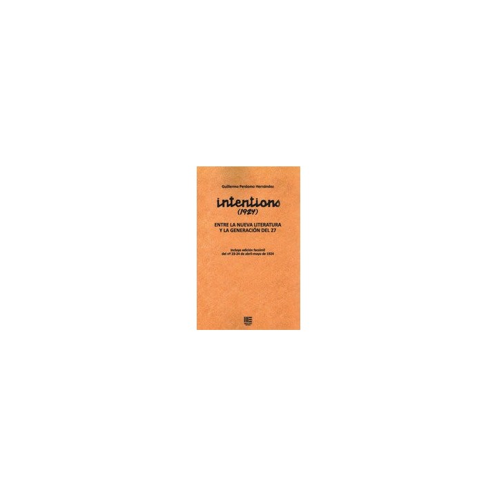 INTENTIONS 1924 ENTRE NUEVA LITERATURA Y GENERACION DEL 27