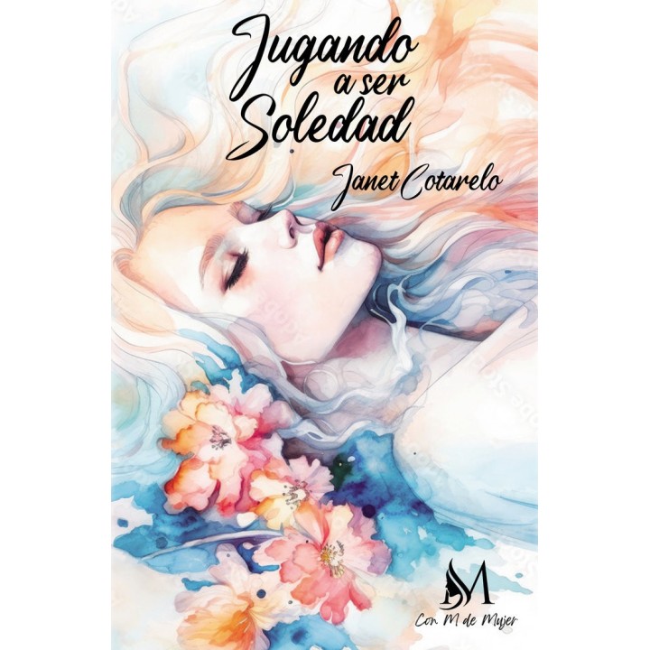 JUGANDO A SER SOLEDAD