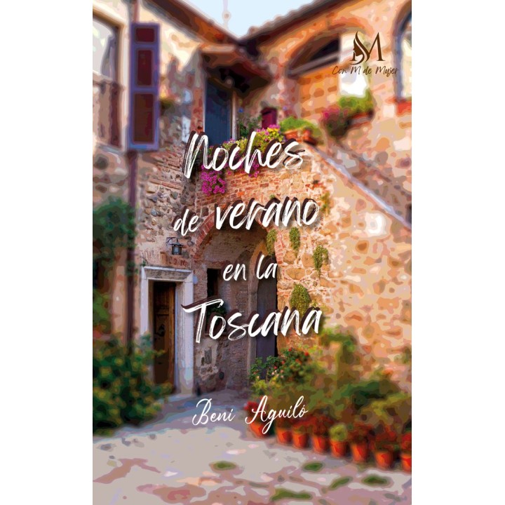 NOCHES DE VERANO EN LA TOSCANA