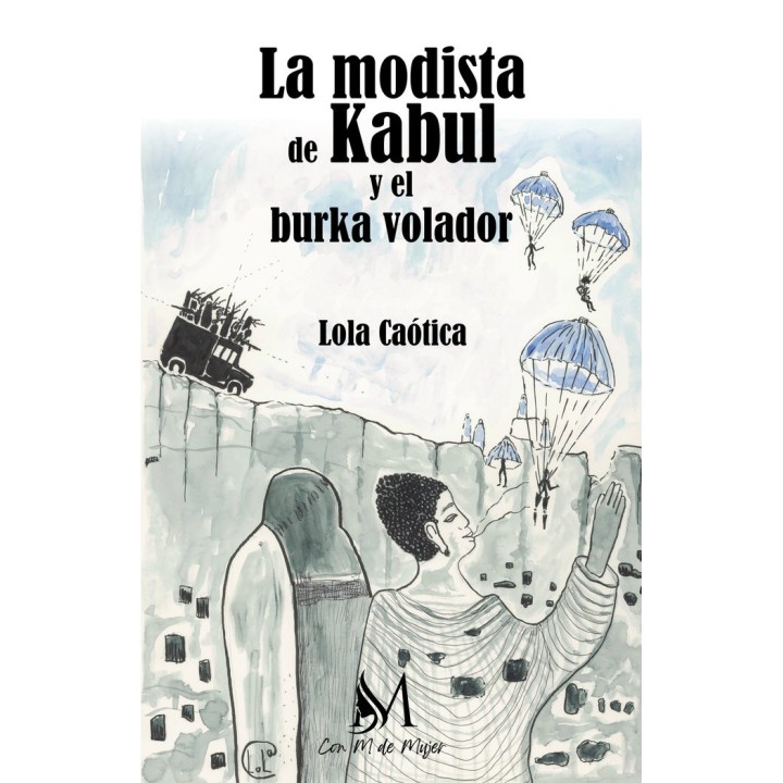 LA MODISTA DE KABUL Y EL BURKA VOLADOR