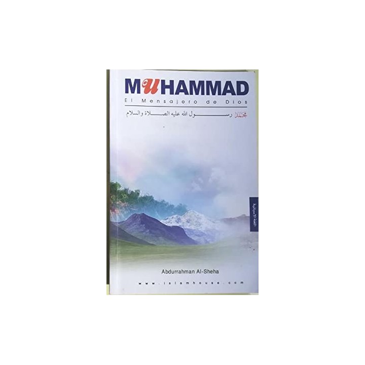 Muhammad. El Mensajero De Dios