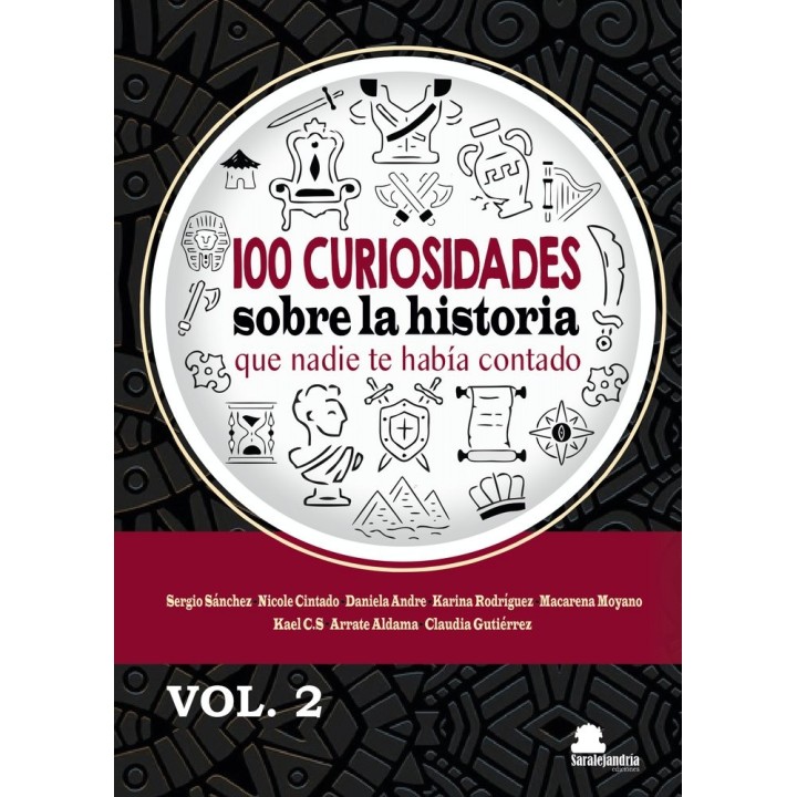 100 CURIOSIDADES SOBRE LA HISTORIA QUE NADIE VOL 2